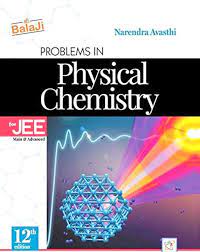 Problems in Physical Chemistry By Narendra Avasthi For Jee Main and advanced 2019